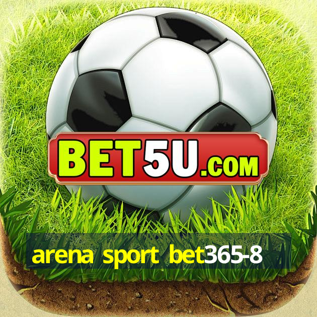 arena sport bet365